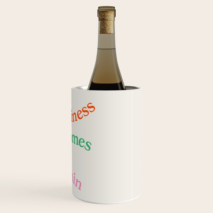 Happiness Comes From Within Wine Chiller Gallery Image 3