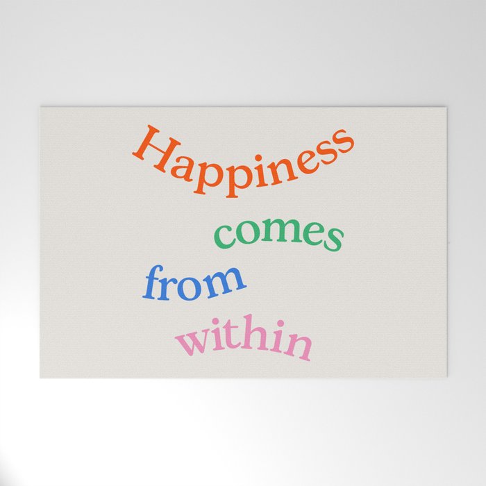 Happiness Comes From Within Welcome Mat Gallery Image 1