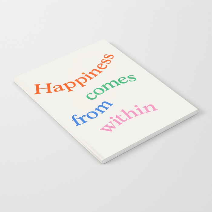 Happiness Comes From Within Notebook Gallery Image 1