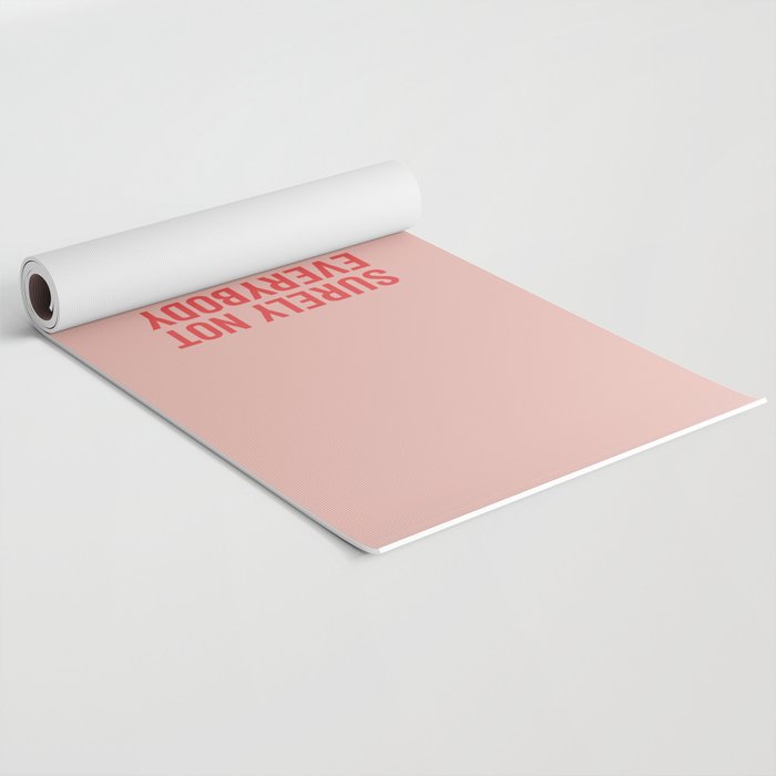 Surely Not Everybody Was Kung Fu Fighting, Funny Quote Yoga Mat Gallery Image 2