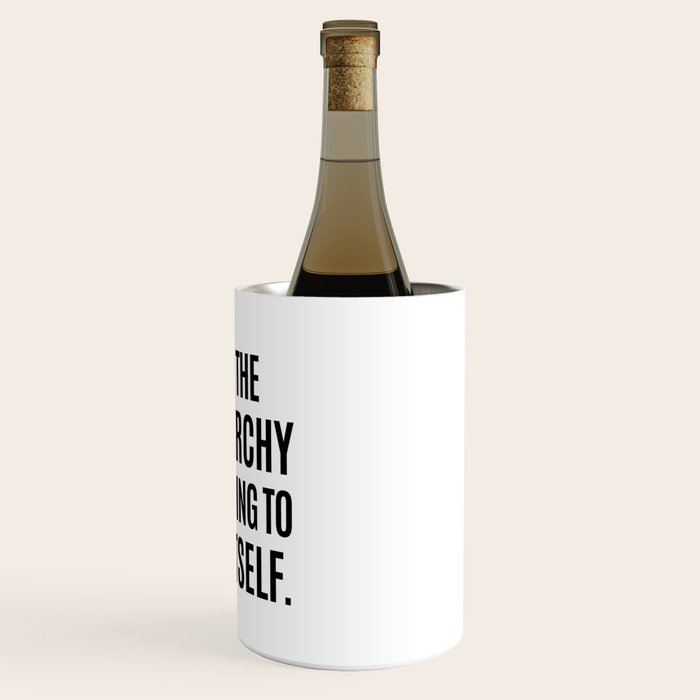 Well, The Patriarchy Isn't Going To Fuck Itself Wine Chiller Gallery Image 3