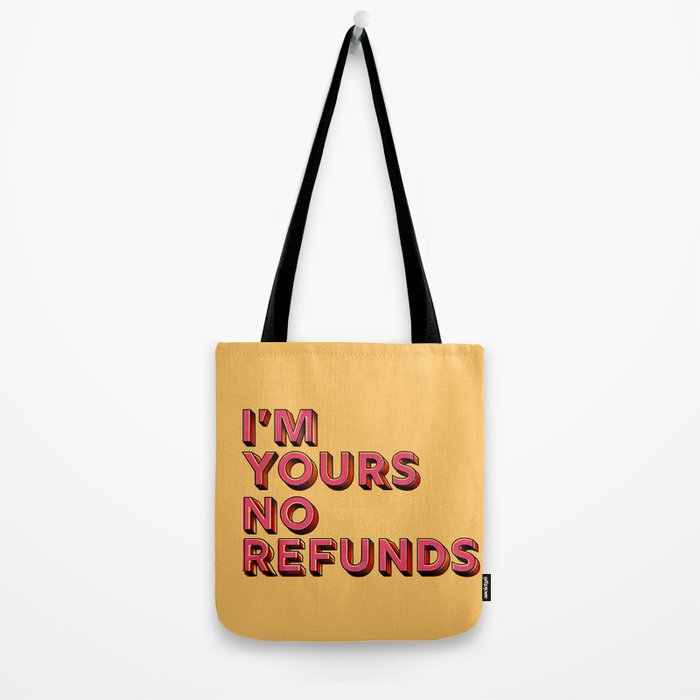 I am yours no refunds - typography Tote Bag Gallery Image 2