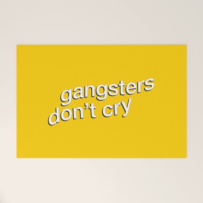 Gangsters Don't Cry Welcome Mat Gallery Image 1