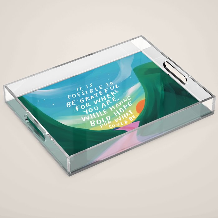 Gratitude and Hope at the Same Time Acrylic Tray Gallery Image 1