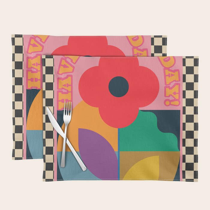 Have A Nice Day 2 Placemat Gallery Image 1