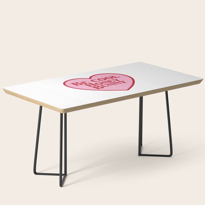 Be Cool Honey Bunny, Funny Saying Coffee Table Gallery Image 1