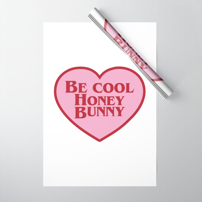 Be Cool Honey Bunny, Funny Saying Wrapping Paper Gallery Image 1