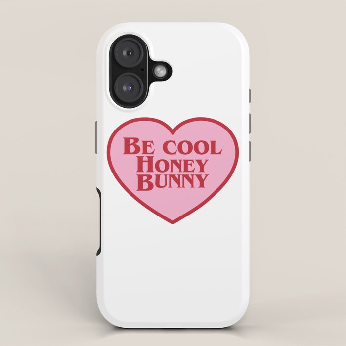 Be Cool Honey Bunny, Funny Saying iPhone Case Gallery Image 1