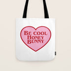 Be Cool Honey Bunny, Funny Saying Tote Bag Gallery Image 1