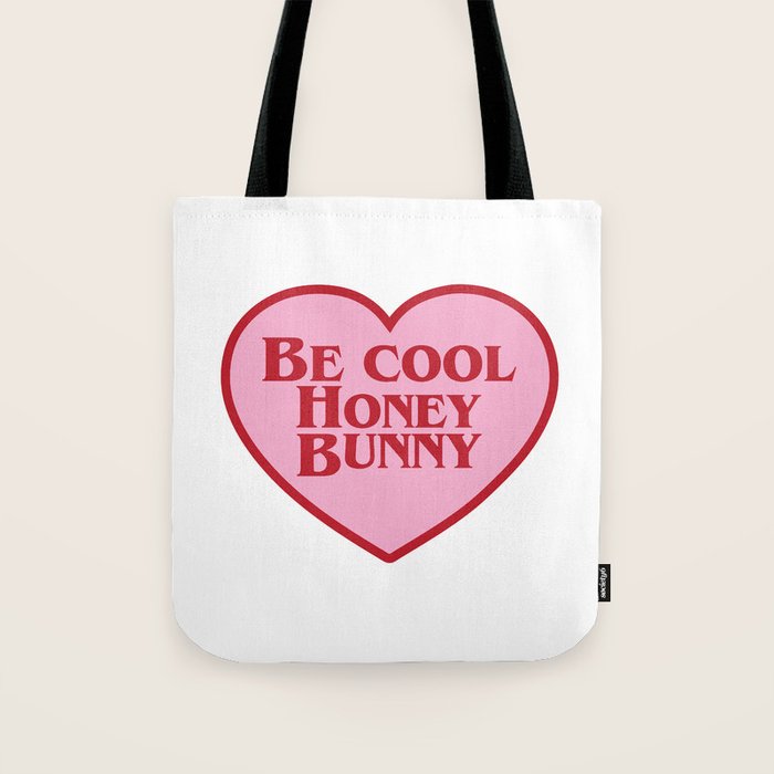 Be Cool Honey Bunny, Funny Saying Tote Bag Gallery Image 1