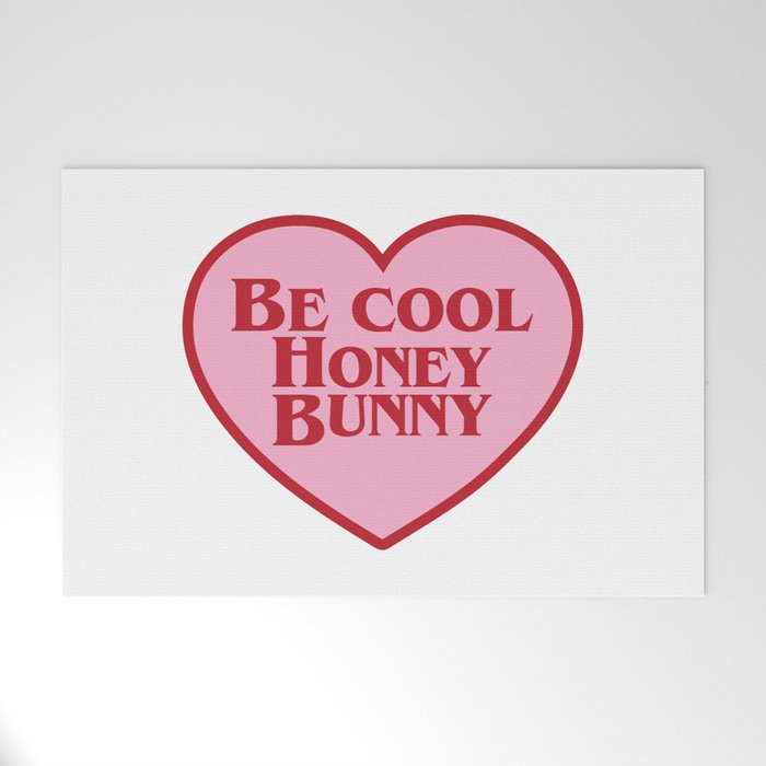 Be Cool Honey Bunny, Funny Saying Welcome Mat Gallery Image 1