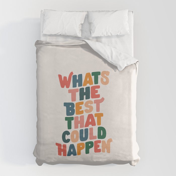 Whats The Best That Could Happen by The Motivated Type in Red Pink Green Orange and Blue Duvet Cover Gallery Image 6