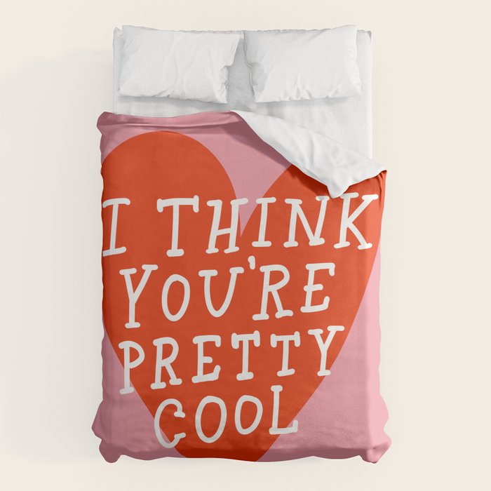 You're Pretty Cool Duvet Cover Gallery Image 1