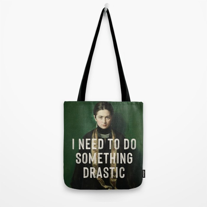 I Need To Do Something Drastic Tote Bag Gallery Image 2