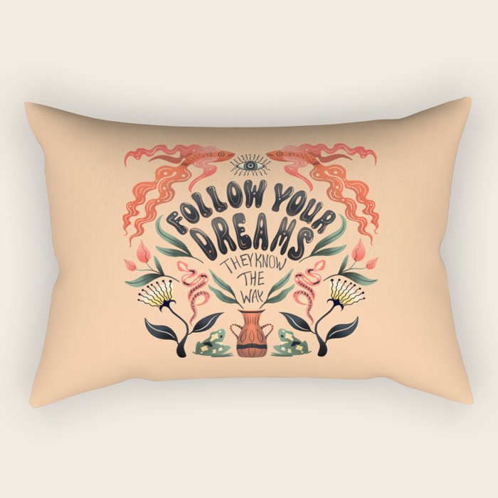 Follow Your Dreams They Know The Way Rectangular Pillow Gallery Image 1