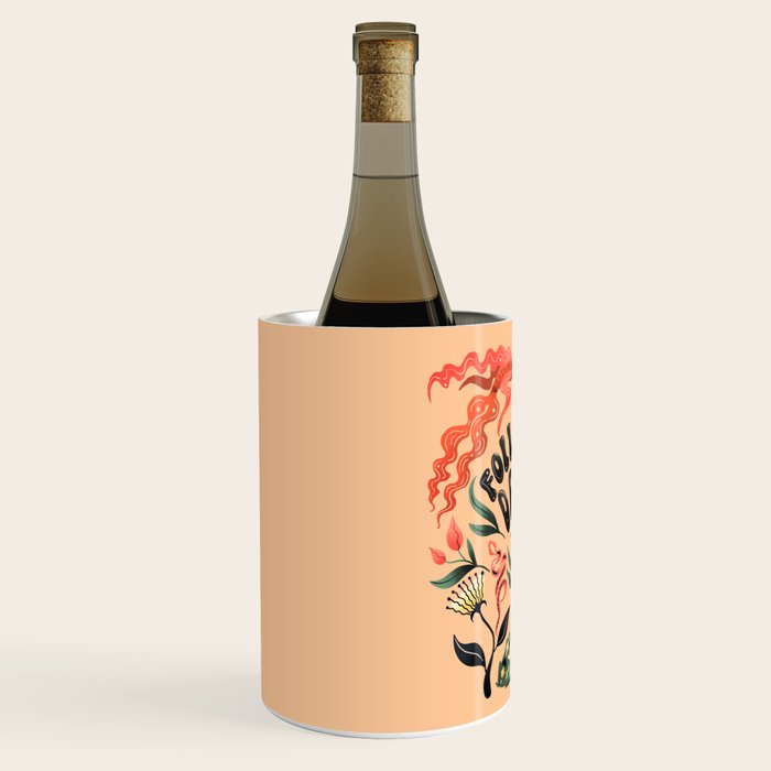 Follow Your Dreams They Know The Way Wine Chiller Gallery Image 2