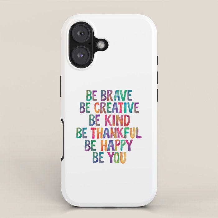 BE BRAVE BE CREATIVE BE KIND BE THANKFUL BE HAPPY BE YOU rainbow watercolor iPhone Case Gallery Image 1