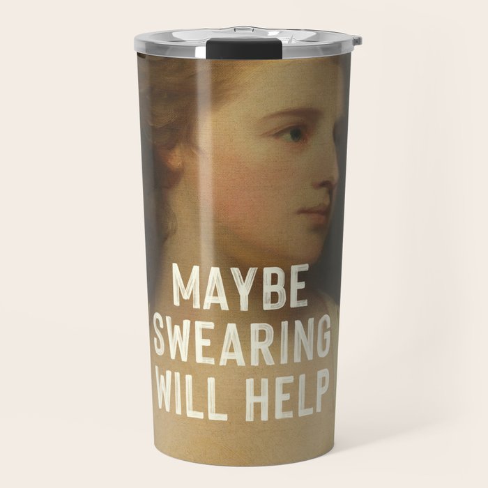 Maybe Swearing Will Help Travel Mug Gallery Image 1