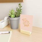 "You Do Not Have To Be Fearless. Doing It Afraid Is Just As Brave." Mini Art Print Gallery Image 2