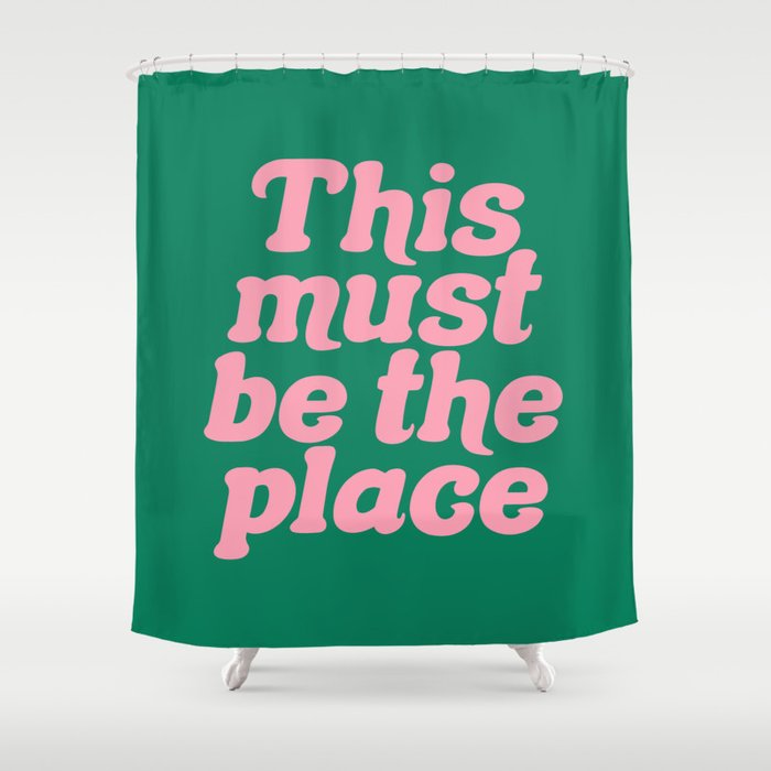 This Must Be The Place - Green Pink Shower Curtain Gallery Image 1