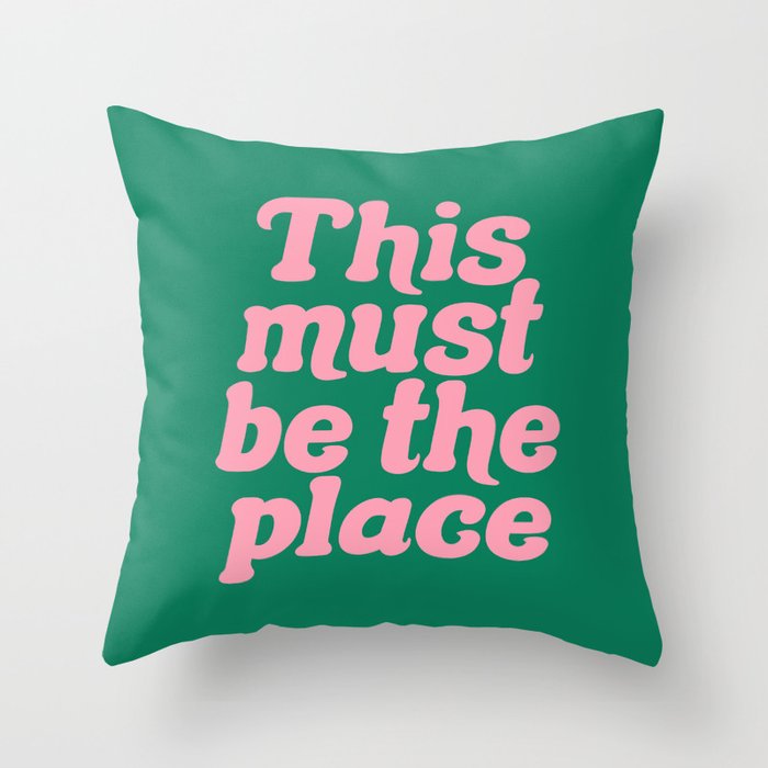 This Must Be The Place - Green Pink Throw Pillow Gallery Image 6