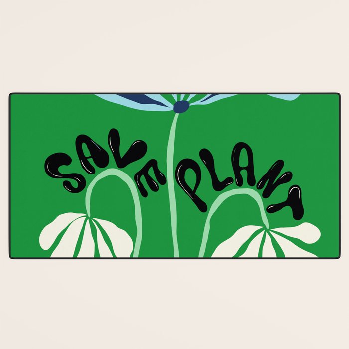 Save Plants Desk Mat Gallery Image 3