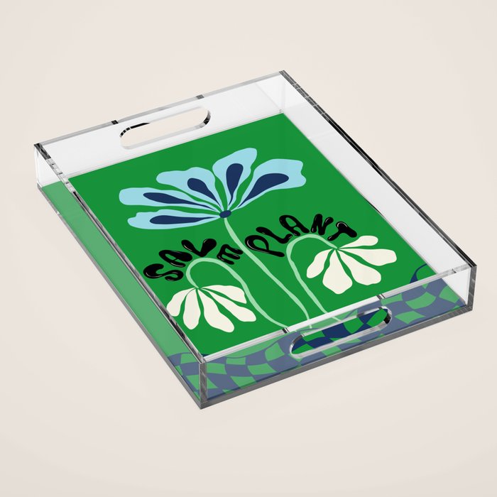 Save Plants Acrylic Tray Gallery Image 1
