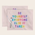 Be Always Yourself Placemat Gallery Image 1