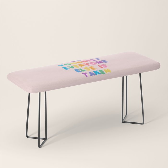 Be Always Yourself Bench Gallery Image 1