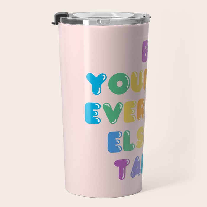 Be Always Yourself Travel Mug Gallery Image 3