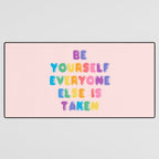 Be Always Yourself Desk Mat Gallery Image 3