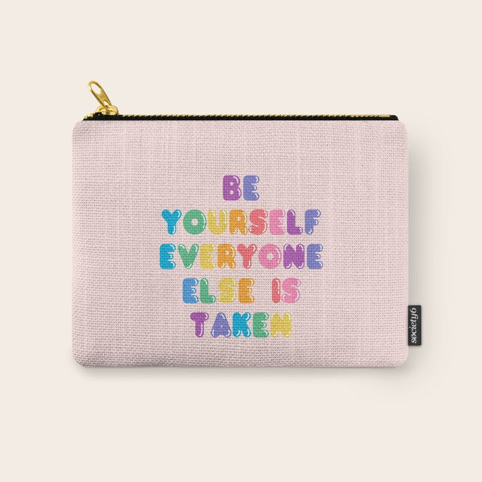 Be Always Yourself Carry All Pouch Gallery Image 1