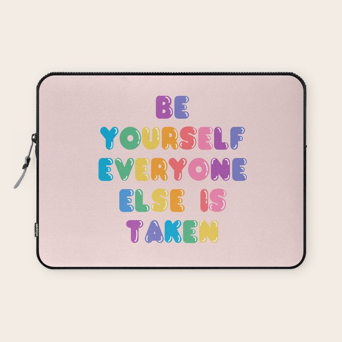 Be Always Yourself Laptop Sleeve Gallery Image 1