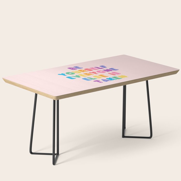 Be Always Yourself Coffee Table Gallery Image 1