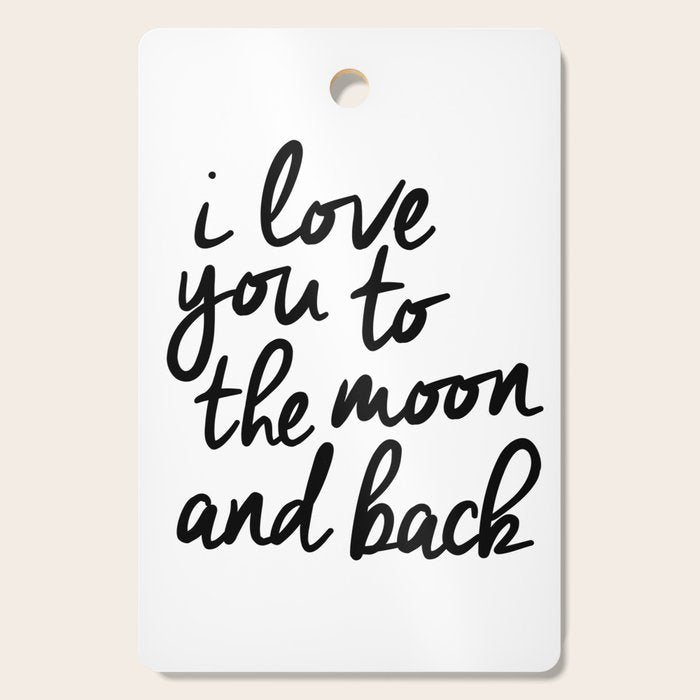 I Love You to the Moon and Back black-white kids room typography poster home wall decor canvas Cutting Board Gallery Image 1