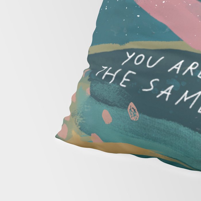 "You Are Worthy Of The Same Love You Give." Pillow Sham Gallery Image 4