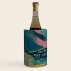 "You Are Worthy Of The Same Love You Give." Wine Chiller Gallery Image 2