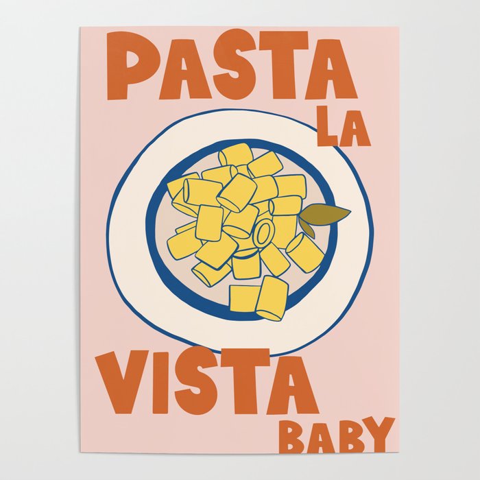 Pasta La Vista Kitchen Print Poster Gallery Image 1