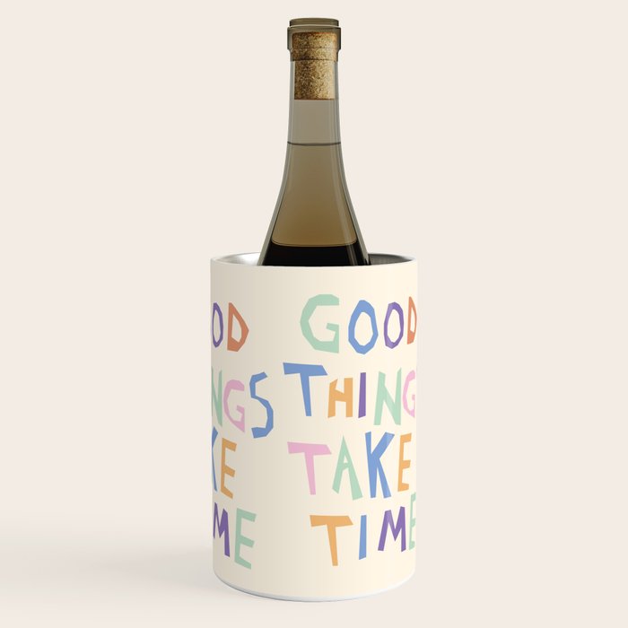 Good things take time Wine Chiller Gallery Image 2