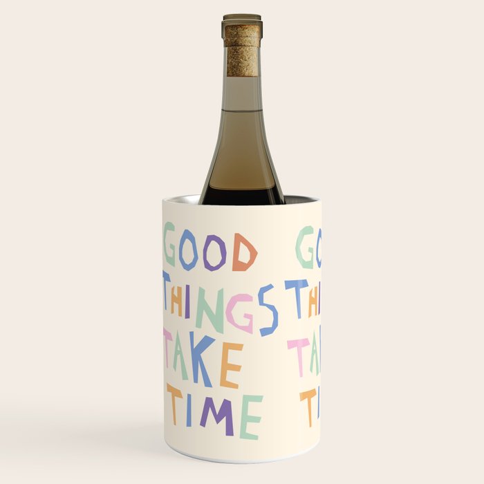 Good things take time Wine Chiller Gallery Image 3