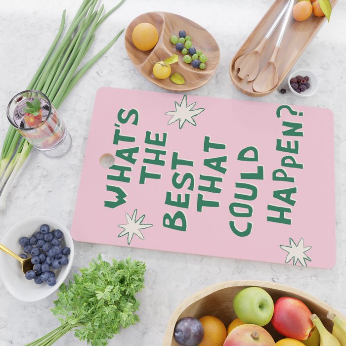 What's The Best That Could Happen in Green and Pink Cutting Board Gallery Image 2