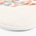 TODAY IS A GOOD DAY peach pink green blue yellow motivational typography inspirational quote decor Bath Mat Gallery Image 3