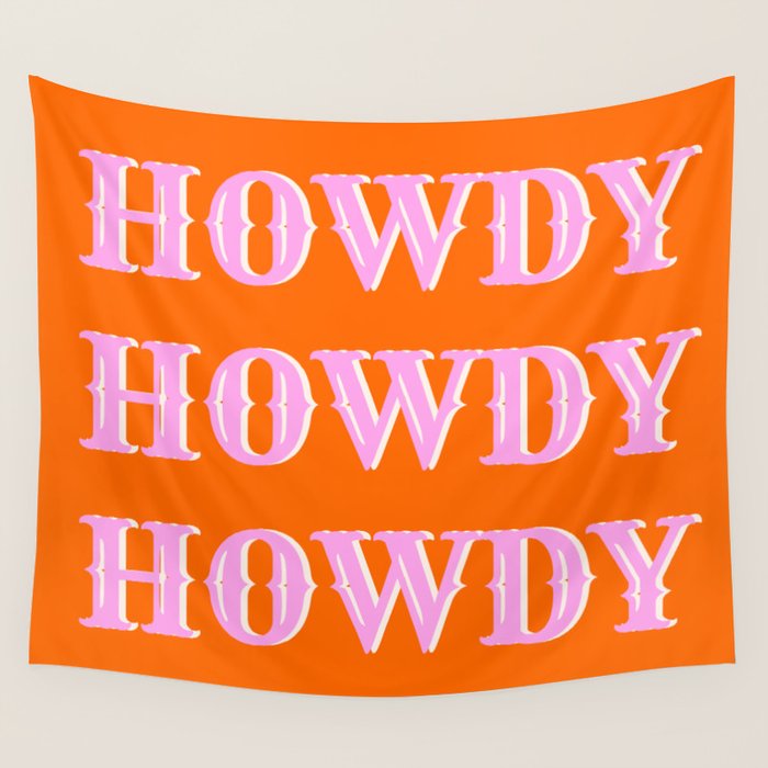 Howdy Howdy Howdy Wall Tapestry Gallery Image 4