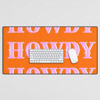 Howdy Howdy Howdy Desk Mat Gallery Image 1