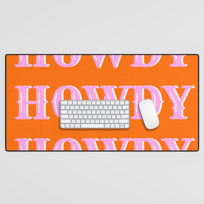 Howdy Howdy Howdy Desk Mat Gallery Image 1