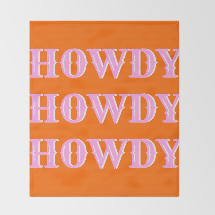 Howdy Howdy Howdy Throw Blanket Gallery Image 2