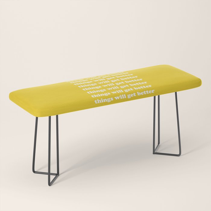 Things Will Get Better Bench Gallery Image 1