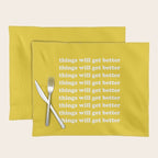 Things Will Get Better Placemat Gallery Image 1