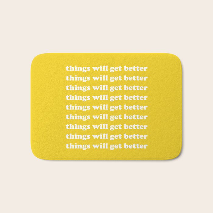 Things Will Get Better Bath Mat Gallery Image 1