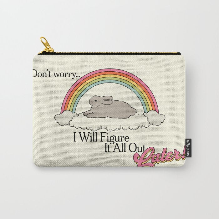 Figure It Out Later Carry All Pouch Gallery Image 1